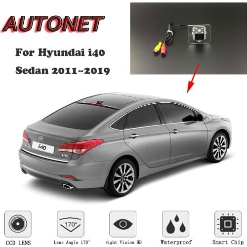 AUTONET HD Night Vision Backup Rear View camera For Hyundai i40 Sedan 2011~2019 Original hole/license plate camera