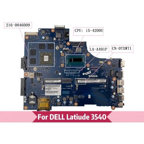 ZAL00 LA-A491P For Dell Latitude 3540 Laptop Motherboard CN-0TXW71 0TXW71 TXW71 with I5-4200U CPU 216-0846009 GPU 100% Tested OK
