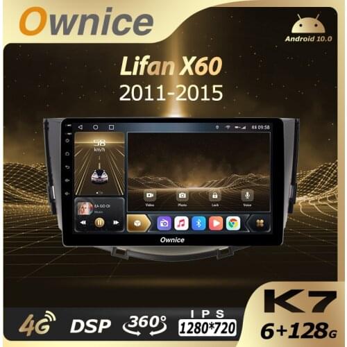 6G+128G Ownice Android 10.0 Car Multimedia Radio for Lifan X60 2011 - 2015 2 Din GPS Navigation Audio Head unit 4G LTE 360