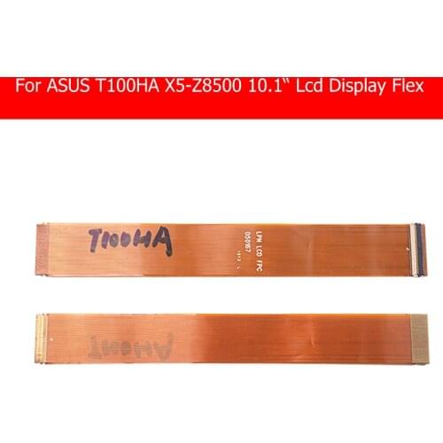 100% Genuine LCD Panel Flex Cable For Asus Transformer Book T100HA X5-Z8500 10.1" LCD Display Flex cable LPN_LCD_PFC flex cable