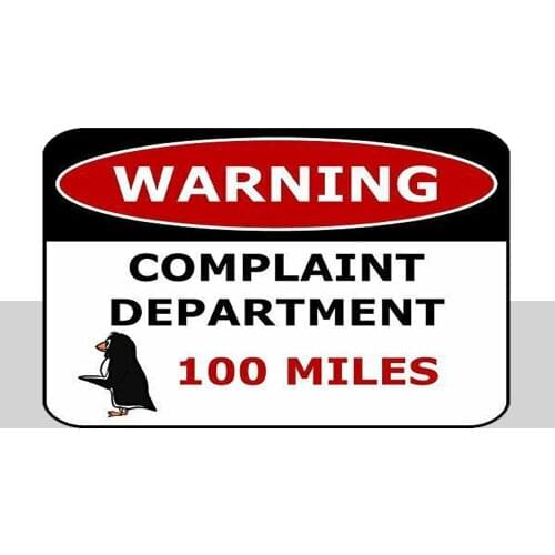 Warning Complaint Department 100 Miles Laminated Funny Sign Metal Decor