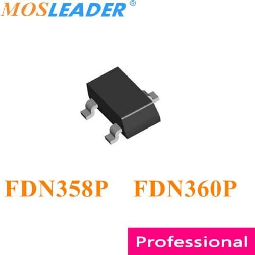 Mosleader FDN358P FDN360P SOT23 3000PCS FDN358 FDN360 20V 30V P-Channel Made in China High quality