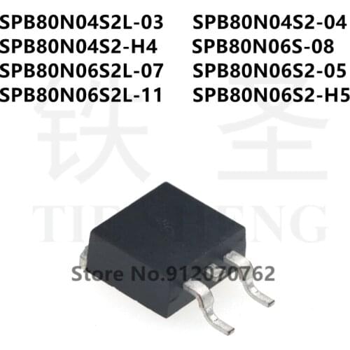 10PCS SPB80N04S2L-03 SPB80N04S2-04 SPB80N04S2-H4 SPB80N06S-08 SPB80N06S2L-07 SPB80N06S2-05 SPB80N06S2L-11 SPB80N06S2-H5 TO-263