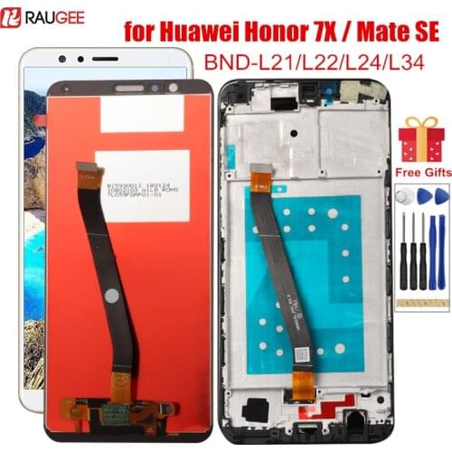 Display for Honor 7X 7 X BND-L21/L22/L24 LCD with Frame Touch Screen Replacement on for Huawei Mate SE BND-L34 Tested Screen