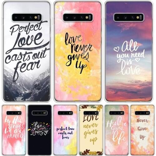 Love never give up Phone Case For Samsung Galaxy S10 S21 S20 FE Ultra Note 10 9 8 S9 S8 S7 Plus Lite Pro + J4 J6 Coque Capa