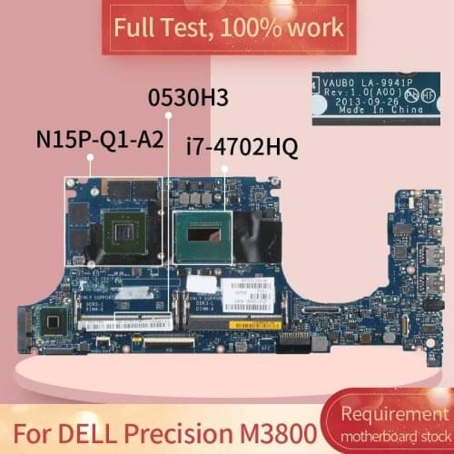 CN-0530H3 For DELL Precision M3800 LA-9941P 0530H3 SR15F i7-4702HQ N15P-Q1-A2 Notebook motherboard Mainboard full test 100% work