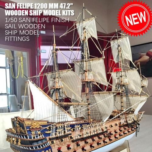 Hobby Scale 1/50 Luxury classic sail boat San Felipe warship 1200 mm 47.2" Wooden Ship Model Kits with Sail