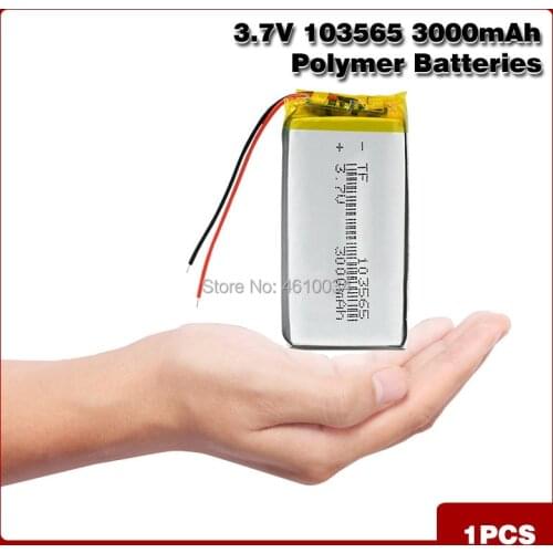 3.7V 3000mAh 103565 Lithium polymer Rechargeable Battery For Tablet PC GPS PSP PAD E-book POS Machine Power bank Walkie talkie