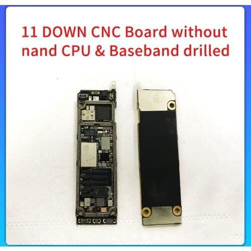 CNC Board Drilled CPU Baseband Without Nand Flash For iPhone 11 Pro ICloud Locked Motherboard Remove CPU Baseband Swap Mainboard