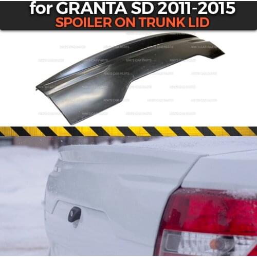Spoiler on trunk lid for Lada Granta Sedan 2011-2015 ABS plastic duck tail aero wing dynamic molding decoration car styling