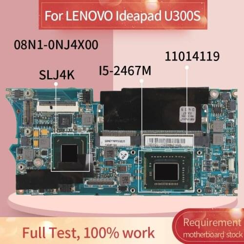 11014119 Laptop motherboard For LENOVO Ideapad U300S I5-2467M Notebook Mainboard 08N1-0NJ4X00 SR0D6 SLJ4K