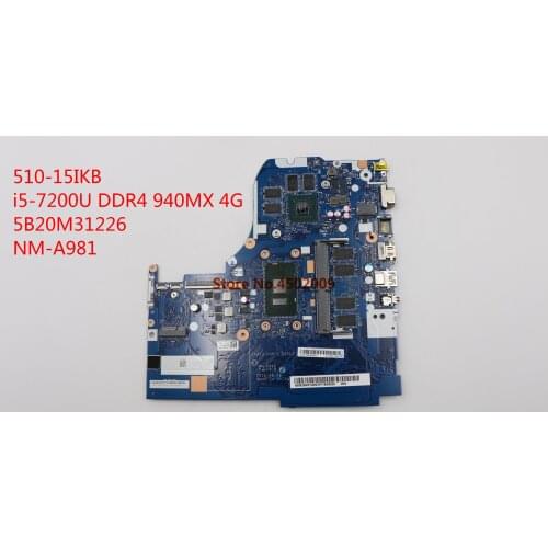 For lenovo 510-15IKB 5B20M31226 NM-A981 Laptop Motherboard with SR2ZU i5-7200U DDR4 940MX 4G 100% Tested work