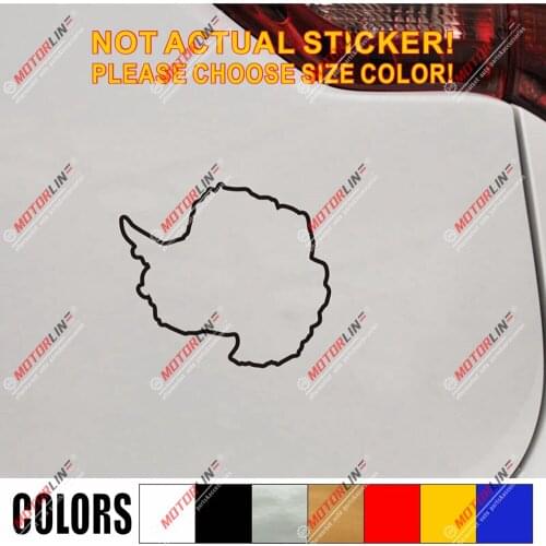Antarctica Outline Map Decal Sticker Car Vinyl die cut no bkgrd pick size color