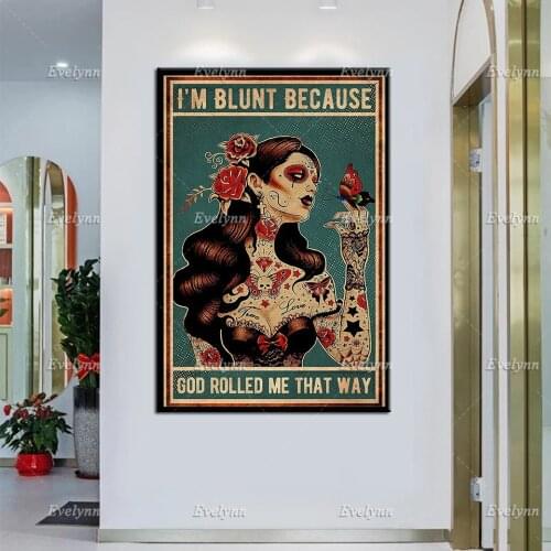 I'M Blunt Because God Rolled Me That Way Vintage Poster, Hippie Prints, Tattoo Girl Art, Hippie Girl Art Canvas, Home Decor