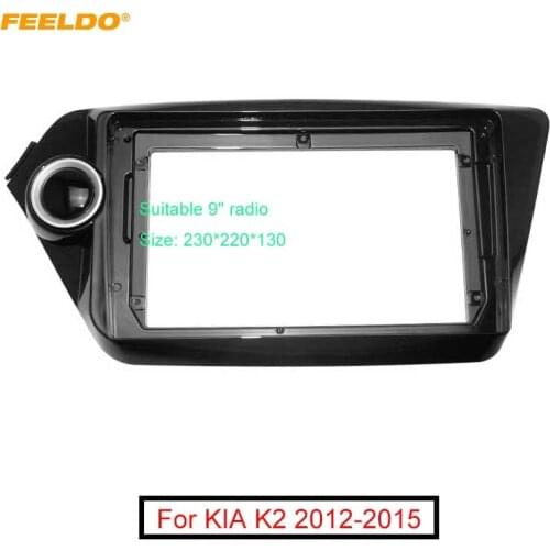 FEELDO Car Audio DVD Player Fascia Frame Adapter For KIA K2 9" Big Screen 2DIN Dash Fitting Panel Frame Kit