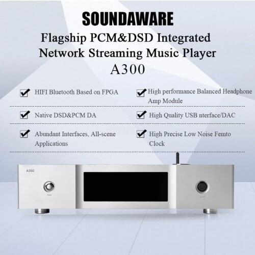 Soundaware Flagship PCM&DSD Integrated Network Streaming Music Player A300 Built-in Decoding Headphone Amplifier
