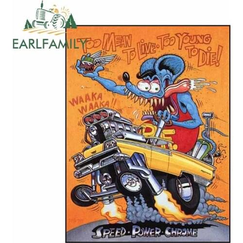 EARLFAMILY 13cm x 10cm Funny Vintage Signs Car Sticker Too Mean To Live Too Young To Die Decal Modified Sticker Rat Fink Graphic