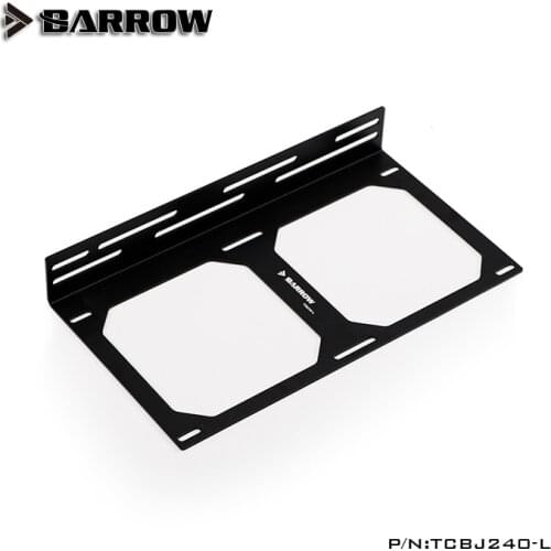 BARROW 240/360mm Radiator Bracket / Metal Flat Bracket / Water Coolant Tank Fan Bracket / size 12cm External Fixing Bracket