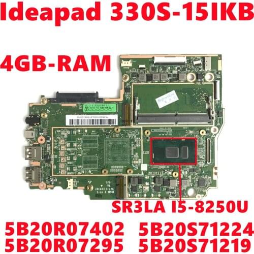 5B20S71219 5B20S71224 5B20R07295 5B20R07402 For Lenovo Ideapad 330S-15IKB Laptop Motherboard W/ I5-8250U 4GB DDR4 100% Tested OK