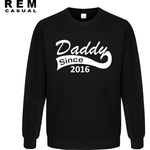 New winter Style Daddy Since 2016 Funny Hoodies, Sweatshirts Men Casual Fathers Day Dad New Born Baby Maternity