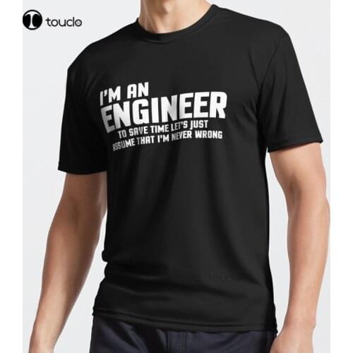New I'M An Engineer Funny Quote Active T-Shirt Cotton Men Tee Shirt