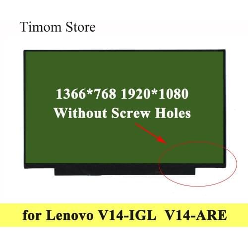 For Lenovo V14-IGL 82C2 V14-ARE 82DQ 14.0 Laptop LCD LED Monitor HD 1366*768 FHD 1920*1080 TN Panel Without Screw Hole eDP 30pin