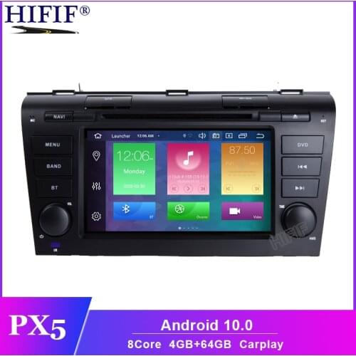 PX5 4G RAM 64G ROM Octa Core Android 10 For MAZDA 3 MAZDA3 2004 2005 2006 2007 2008 2009 Car DVD Player Navigation GPS Radio SWC
