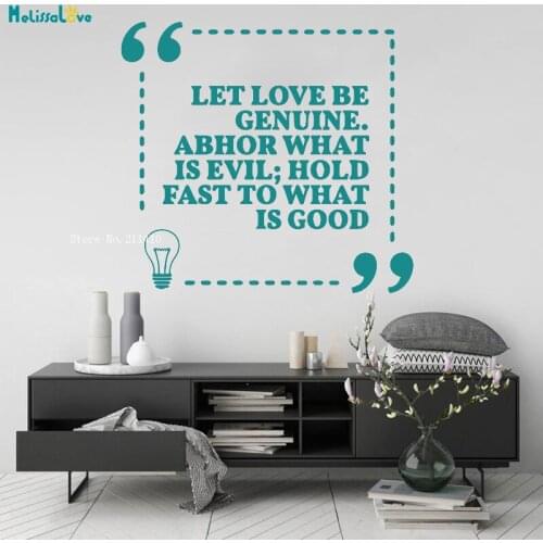 Let Love Be Genuine Abhor What Is Evil Hold Fast To What Is Good Quote Wall Sticker Home Decor Great Emotion Vinyl Decals YT2686
