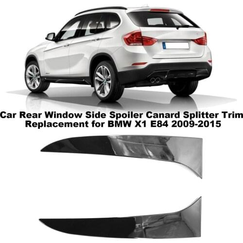 Car Rear Window Side Spoiler Canard Splitter Trim Replacement for BMW X1 E84 2009-2015