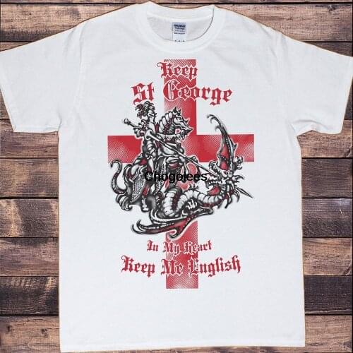 Men T Shirt England Knight Keep St George In My Heart Keep Me English Print TS735