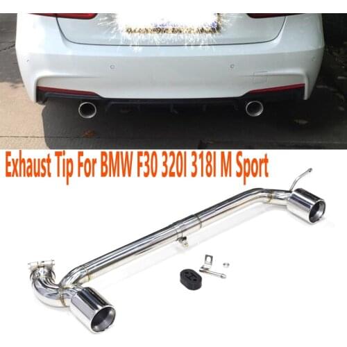 Exhaust Tip For BMW F30 320i 318i M sport Non M sport Stainless Steel Car Exhaust Pipe Muffler Tip for 3 series in 2013-2016