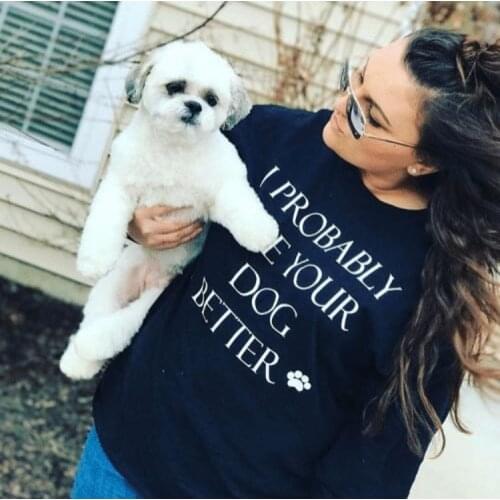 I PROBABLY LIKE YOUR DOG BETTER Women Sweatshirt Casual Loose Long Sleeve Tops Dog Mom Pullover Sweatshirt Dog Lover Gift