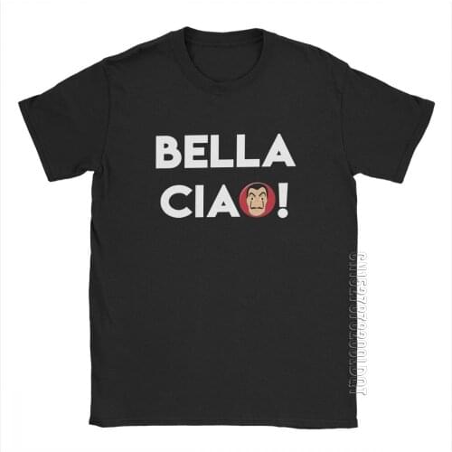 La Casa De Papel Bella Ciao Men T Shirt Money Heist Novelty Cotton House Of Paper Basic Tees Crew Neck T-Shirt Unique Clothes