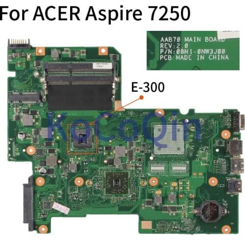 KoCoQin Laptop motherboard For ACER Aspire 7250 E-300 Mainboard AAB70 REV.2.0 DDR3