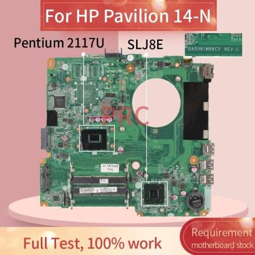 For HP Pavilion 14-N Pentium 2117U Notebook Mainboard DA0U81MB6C0 SR0VQ SLJ8E DDR3 Laptop motherboard