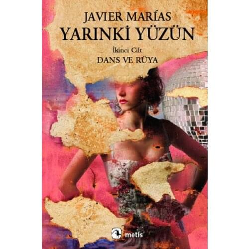 Yarınki Face Skin 2-Dance and Dream Javier Marias Metis Yayıncılık Literature Novel Sequence (TURKISH)