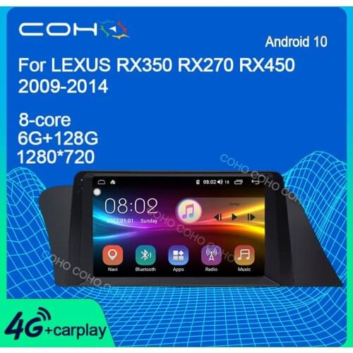 COHO For LEXUS RX350 RX270 RX450 2009-2014 Android 10.0 4G Car Radio Player Navigation GPS Octa Core 6GB+128GB Radio Multimedia