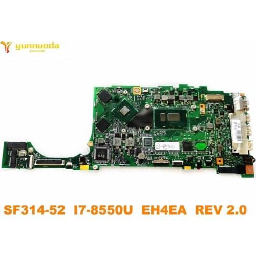 Original for ACER SF314-52 laptop motherboard SF314-52 I7-8550U EH4EA REV 2.0 tested good free shipping