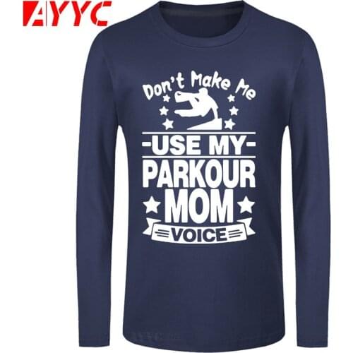AYYC long sleeve tee City Brand Man Clothes Don't Make Me Use My Parkour Letter Funny T Shirt Men Print Cotton Tees Top