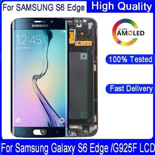 5.1"Original SUPER AMOLED LCD For Samsung Galaxy S6 Edge LCD G925 G925F Display Touch Screen Digitizer Assembly with frame