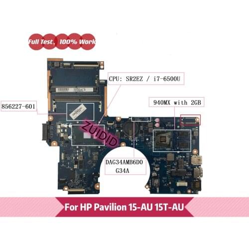 856227-601 TPN-Q172 For HP Pavilion 15-AU 15T-AU Laptop Motherboard 856227-501 856227-001 DAG34AMB6D0 G34A i7-6500U GT940MX/2GB