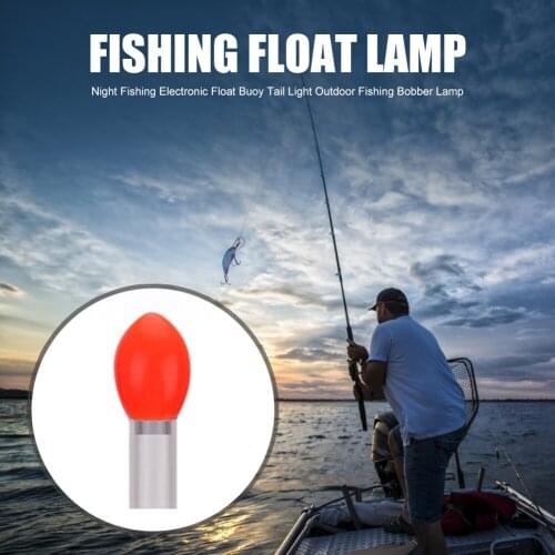 Night Fishing Electronic Float Tail Lights Outdoor Fishing Bobber Lamp Tackle Outdoor Portable Easy Fishing Carrying