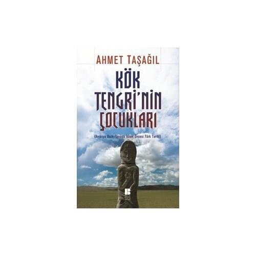 Stem Tengri'nin Children Eurasian Steppes Pre-Islamic Turkish Date John Taşağıl Turkish Normal Size Paperback 9786055261658