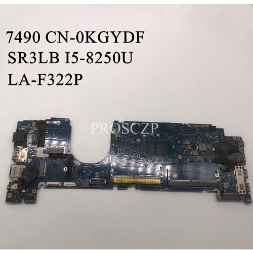 For DELL 7490 Laptop Motherboard CN-0KGYDF 0KGYDF KGYDF LA-F322P With SR3LB I5-8250U 100% working well