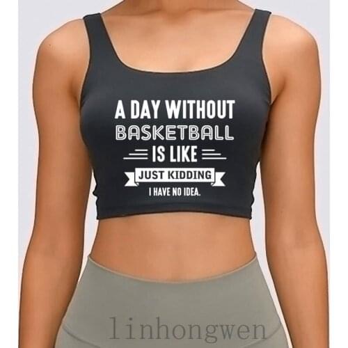 Day Without Basketball Women Tank Top Interesting Summer Style Round Collar Building Trend Character Letter Crop Top