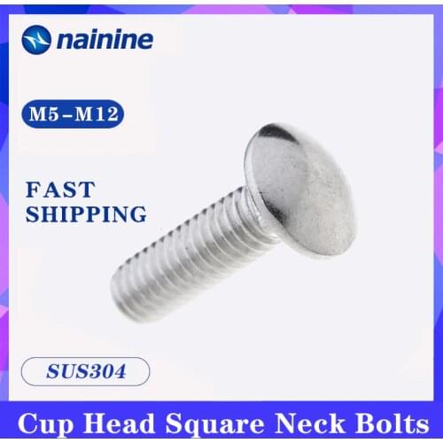 GB12 M5 M6 M8 M10 M12 304 Stainless Steel Cup Head Square Neck Bolts Screws A037