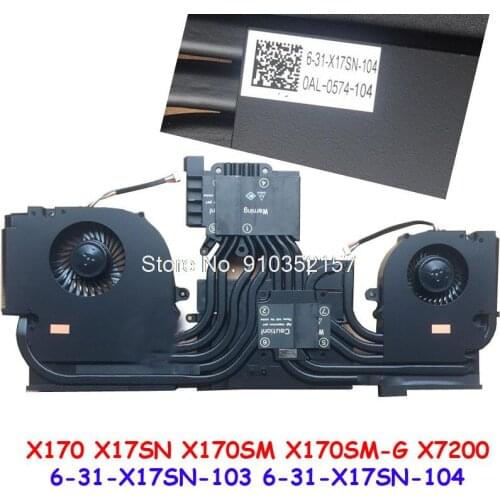 CPU GPU FAN&Heatsink For CLEVO X17SN X170 X170SM-G X7200 X170KM-G BS6812MS-U4N BS5812HS-U4P 6-31-X17SN-104 6-31-X17SN-103