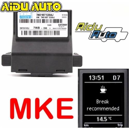 FOR VW MKE CC Passat B7 Golf Jetta 5 6 MK6 Tiguan Scirocco CanBus Gateway 7N0 907 530 AJ Support MKE fatigue driving reminder