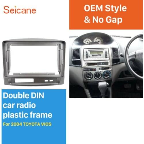 Seicane 9 inch Great Double Din Car Radio Fascia for 2004 TOYOTA VIOS DVD Panel Stereo Dash Trim Install Fitting Kit