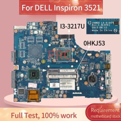 CN-0HKJ53 0HKJ53 For DELL Inspiron 3521 I3-3217U Laptop Motherboard LA-9104P SR0N9 DDR3 Notebook Mainboard